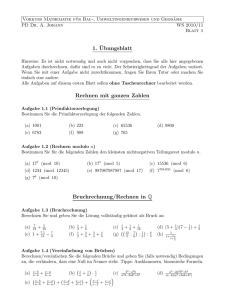 1. ¨Ubungsblatt Rechnen mit ganzen Zahlen Bruchrechnung