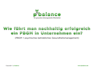 PBGM = psychisches betriebliches Gesundheitsmanagement