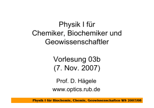 Physik I für Biochemie, Chemie, Geowissenschaften WS 2007/08