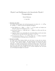 Physik I und Einführung in die theoretische Physik I ¨Ubungsaufgaben