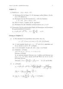 1 Aufgabe 1) a) Gegeben sei f(x) := ln((x − 1) 2). (i) Bestimmen Sie