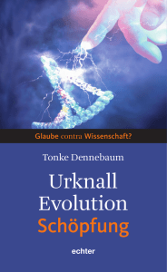 Urknall Evolution Schöpfung