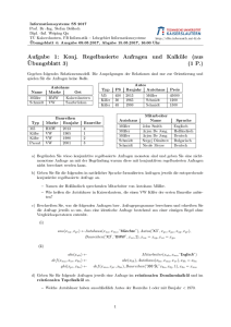 Aufgabe 1: Konj. Regelbasierte Anfragen und Kalküle (aus