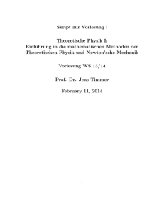 Skript zur Vorlesung : Theoretische Physik I: Einführung in die