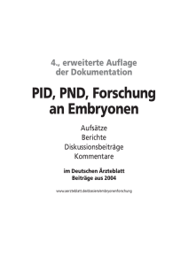 PID, PND, Forschung an Embryonen