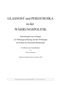 Glasnost und Perestroika in der Währungspolitik