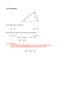 2.2.2. Der Sinussatz Für beliebige Dreiecke ABC gilt: sinα = h b sin β