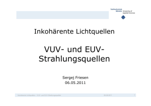 VUV- und EUV Strahlungsquellen (Sergej Friesen)