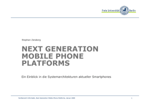 Next Generation Mobile Phone Platforms