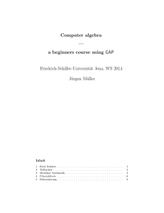 Computer algebra — a beginners course using GAP Friedrich