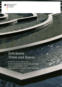 Zeiträume - Times and Spaces. Geschichte und Architektur des