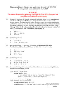 Übungen zu Lineare Algebra und Analytische Geometrie 1, WS 07