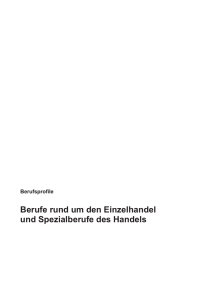 Einzelhandel und Spezialberufe des Handels