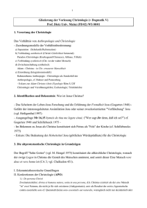 Gliederung der Vorlesung Christologie (= Dogmatik V) Prof. Dietz