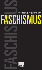 Faschismus: Eine Weltgeschichte vom 19. Jahrhundert bis heute