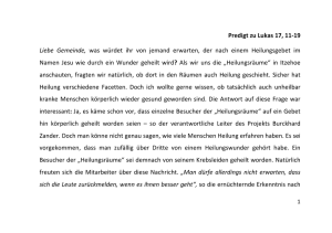 Predigt zu Lukas 17, 11-19 Liebe Gemeinde, was würdet ihr von