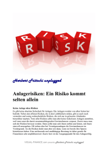 Anlagerisiken: Ein Risiko kommt selten allein