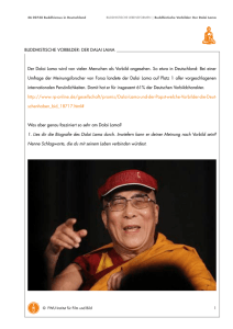 BUddhIstIsche VorBILder: der daLaI Lama der dalai Lama wird von