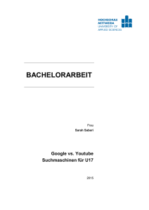 BACHELORARBEIT Google vs. Youtube Suchmaschinen