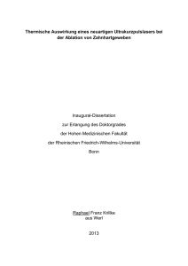 Thermische Auswirkung eines neuartigen Ultrakurzpulslasers bei