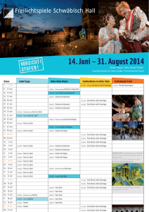 14. Juni – 31. August 2014 - Freilichtspiele Schwäbisch Hall