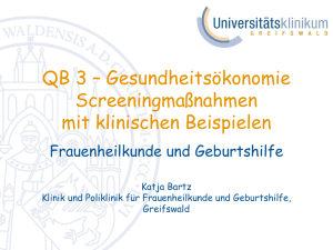 QB 3 – Gesundheitsökonomie Screeningmaßnahmen mit klinischen