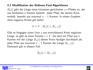 4.2 Modifikation des Bellman-Ford-Algorithmus Bk[i] gibt die Länge