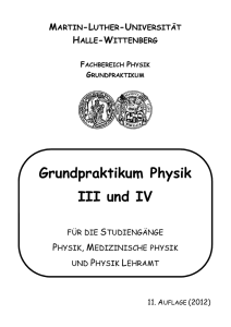 Grundpraktikum Physik III und IV - Institut für Physik - Martin