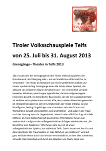 Tiroler Volksschauspiele Telfs von 25. Juli bis 31. August 2013