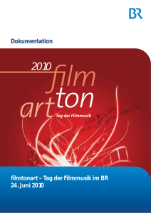 Dokumentation filmtonart – Tag der Filmmusik im BR 24. Juni 2010