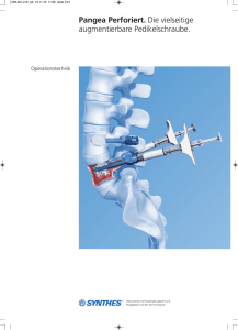 Pangea Perforiert. Die vielseitige augmentierbare Pedikelschraube.