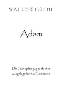 Adam - Pfarrer Walter Lüthi