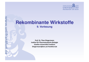 Rekombinante Wirkstoffe - Goethe