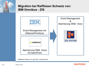 Migration bei Raiffeisen Schweiz von: IBM Omnibus - ZIS