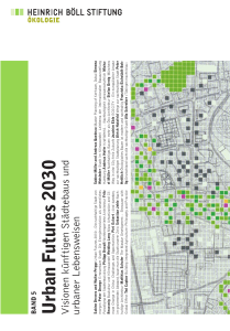 Urban Futures 2030. Visionen k&uuml;nftigen - Heinrich-B&ouml;ll