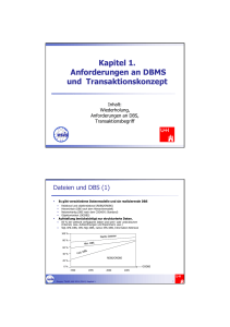 Kapitel 1. Anforderungen an DBMS und Transaktionskonzept