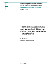 Thermische Ausdehnung und Magnetostriktion von CeCu6−x Aux