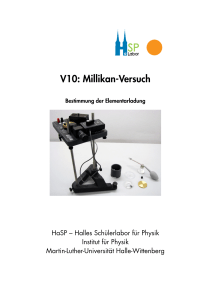 V10: Millikan-Versuch - Halles Schülerlabor für Physik