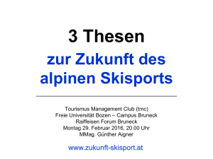 Die Zukunft des Alpinen Skisports