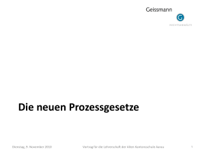 Die neuen Prozessgesetze