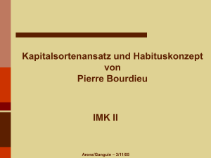 Kapitalsortenansatz und Habituskonzept von Pierre Bourdieu