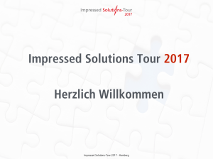 Impressed Solutions Tour 2017 Herzlich Willkommen