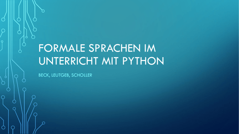 Formale Sprachen Im Unterricht Mit Python 