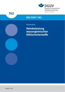 Keimbelastung wassergemischter K&uuml;hlschmierstoffe (BGI/GUV