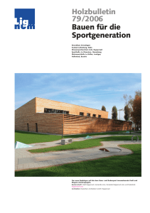 Holzbulletin 79/2006 Bauen für die Sportgeneration