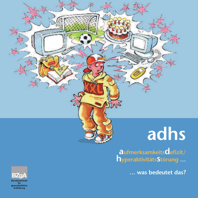 Adhs Aufmerksamkeitsdefizit/hyperaktivitätsSyndrom