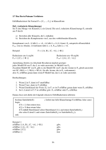 26 2.7 Das Davis-Putnam-Verfahren Erfüllbarkeitstest für Formel F