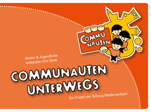 Communauten unterwegs - Stiftung Niedersachsen