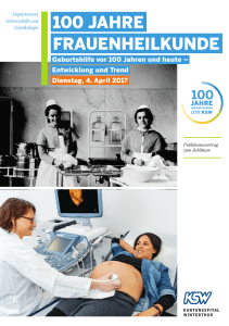100 Jahre Frauenheilkunde - 100 Jahre Spezialisierung am KSW