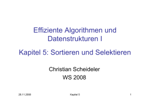 Sortieren und Selektieren - Lehrstuhl für Effiziente Algorithmen